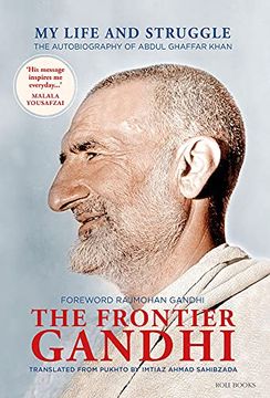 portada The Frontier Gandhi: My Life and Struggle: The Autobiography of Abdul Ghaffar Khan (en Inglés)