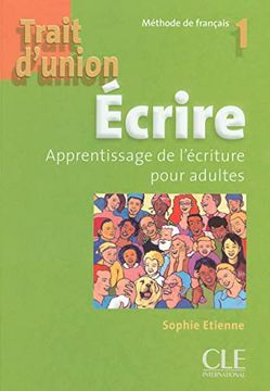 portada Trait D'Union Level 1 Ecrire - Cahier D'Ecriture (in French)