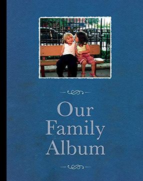 portada Our Family Album: Essays-Script- Annotations- Images (en Inglés)