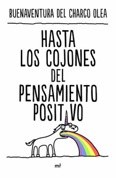 portada Hasta los Cojones del Pensamiento Positivo (in Spanish)