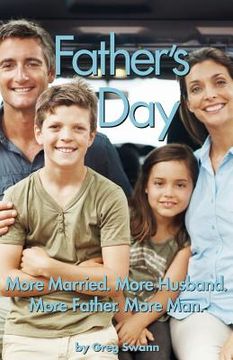 portada Father's Day: More Married. More Husband. More Father. More Man. (en Inglés)
