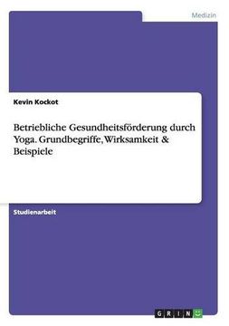 portada Betriebliche Gesundheitsforderung Durch Yoga. Grundbegriffe, Wirksamkeit & Beispiele (German Edition)
