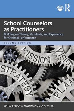 portada School Counselors as Practitioners: Building on Theory, Standards, and Experience for Optimal Performance (en Inglés)