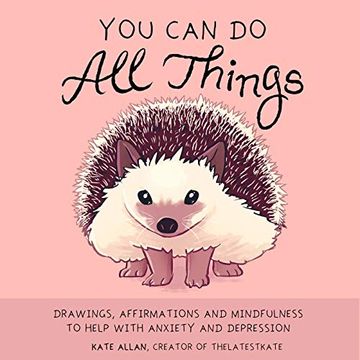 portada You can do all Things: Drawings, Affirmations and Mindfulness to Help With Anxiety and Depression (en Inglés)