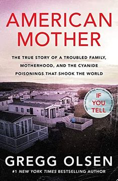 portada American Mother: The True Story of a Troubled Family, Motherhood, and the Cyanide Poisonings That Shook the World