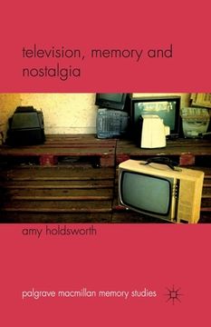 portada Television, Memory and Nostalgia (in English)