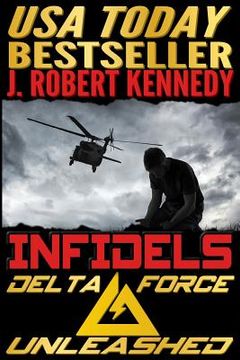 portada Infidels: A Delta Force Unleashed Thriller Book #2 (en Inglés)