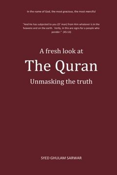 portada A fresh look at The Quran: Unmasking the truth