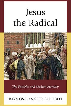portada Jesus the Radical: The Parables and Modern Morality (in English)