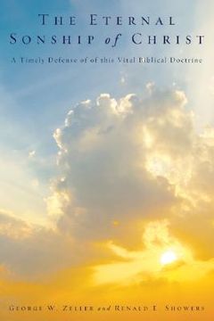 portada the eternal sonship of christ: a timely defense of this vital biblical doctrine