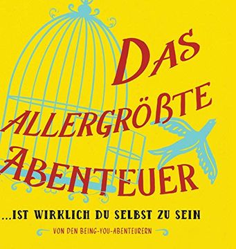 portada Das Allergrößte Abenteuer. Ist Wirklich du Selbst zu Sein (German) (in German)