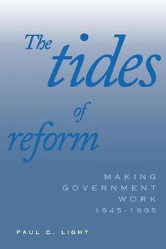 portada Tides of Reform: Making Government Work, 1945-1995 (Revised): Making Government Work, 1945-95 (en Inglés)