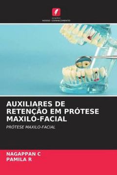 portada Auxiliares de Retenção em Prótese Maxilo-Facial: Prótese Maxilo-Facial