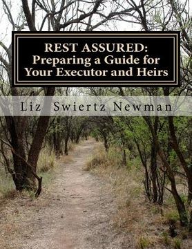 portada Rest Assured: Preparing a Guide for Your Executor and Heirs (en Inglés)