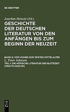 portada Die Hofische Literatur der Blutezeit: (1160/70-1220/30) (en Alemán)
