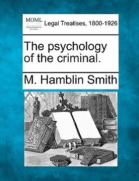 portada the psychology of the criminal. (en Inglés)