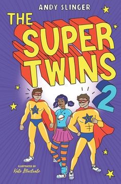 portada The Super Twins 2: A Middle grade Superhero story (en Inglés)