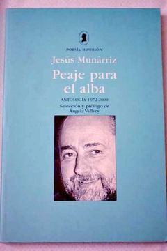 portada Peaje para el alba: antología (1972-2000) (Poesía Hiperión)