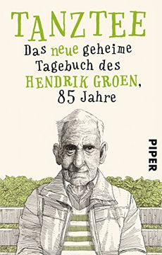 portada Tanztee: Das Neue Geheime Tagebuch des Hendrik Groen, 85 Jahre (in German)
