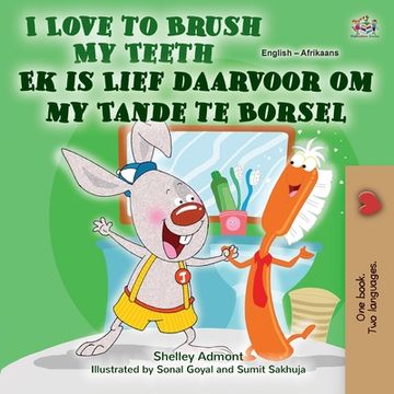 portada I Love to Brush My Teeth (English Afrikaans Bilingual Book for Kids) (en Africanos)