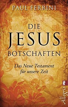 portada Die Jesus-Botschaften: Das Neue Testament für Unsere Zeit (en Alemán)