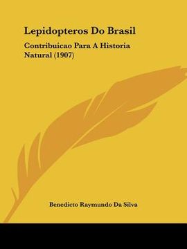 portada lepidopteros do brasil: contribuicao para a historia natural (1907)