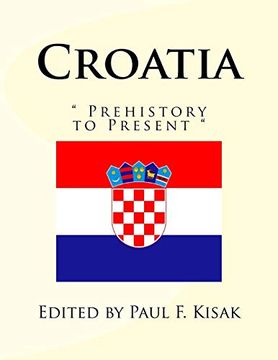 portada Croatia: " Prehistory to Present " (en Inglés)