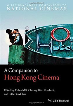 portada A Companion To Hong Kong Cinema (cncz - Wiley Blackwell Companions To National Cinemas)