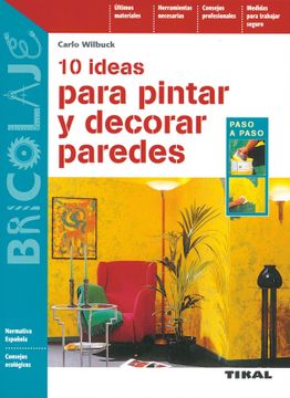 portada 10 Ideas Para Pintar y Decorar Paredes (in Spanish)