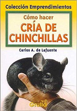 portada Como Hacer Cria de Chinchillas (in Spanish)
