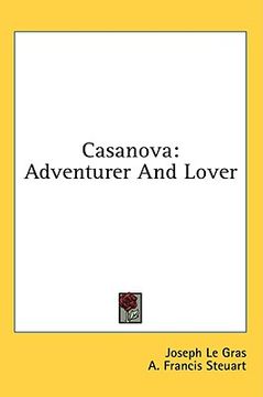 portada casanova: adventurer and lover (en Inglés)