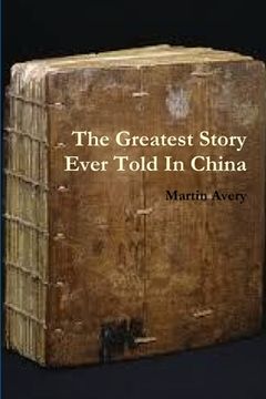 portada The Greatest Story Ever Told In China (in English)