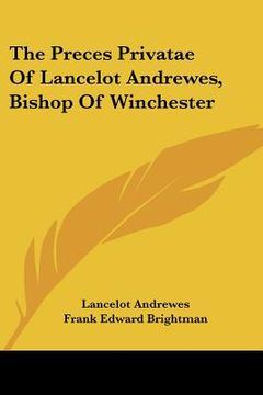 portada the preces privatae of lancelot andrewes, bishop of winchester (en Inglés)