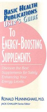 portada user's guide to energy-boosting supplements: discover the best supplements for safely enhancing your energy levels (en Inglés)
