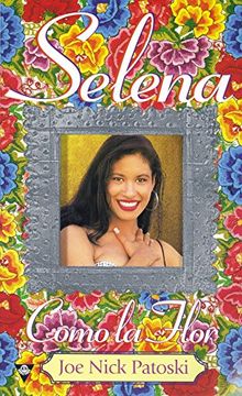 portada Selena: Como la Flor (en Inglés)