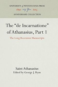 portada The "de Incarnatione" of Athanasius, Part 1: The Long Recension Manuscripts (Studies and Documents) 