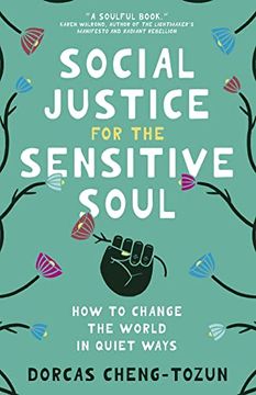 portada Social Justice for the Sensitive Soul: How to Change the World in Quiet Ways 