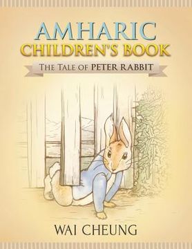 portada Amharic Children's Book: The Tale of Peter Rabbit (en Inglés)