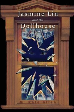 portada Jasmine Lin and the Dollhouse (in English)