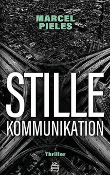 portada Stille Kommunikation: Thriller. (en Alemán)