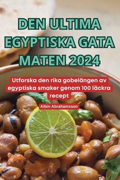 portada Den Ultima Egyptiska Gata Maten 2024 (en Sueco)