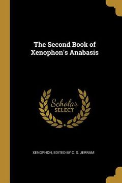 portada The Second Book of Xenophon's Anabasis (in English)
