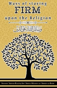 portada Ways of staying firm upon the religion (en Inglés)