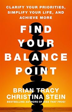 portada Find Your Balance Point: Clarify Your Priorities, Simplify Your Life, and Achieve More (en Inglés)