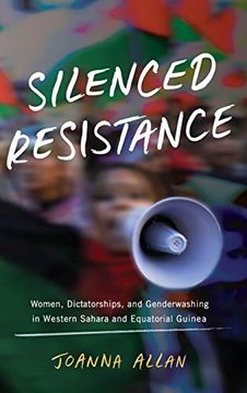 portada Silenced Resistance: Women, Dictatorships, and Genderwashing in Western Sahara and Equatorial Guinea (Women in Africa and the Diaspora) (en Inglés)