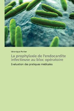 portada La Prophylaxie de L'Endocardite Infectieuse Au Bloc Operatoire