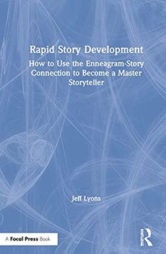 portada Rapid Story Development: How to use the Enneagram-Story Connection to Become a Master Storyteller (en Inglés)