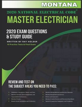 Montana 2020 Master Electrician Exam Study Guide and Questions: 400+ Questions for study on the 2020 National Electrical Code (en Inglés)