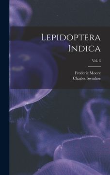 portada Lepidoptera Indica; vol. 3 (en Inglés)