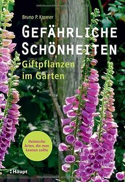 portada Gefährliche Schönheiten - Giftpflanzen im Garten (in German)